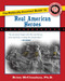 The Politically Incorrect Guide to Real American Heroes by Brion McClanahan, 9781596983205