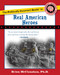 The Politically Incorrect Guide to Real American Heroes by Brion McClanahan, 9781596983205