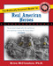The Politically Incorrect Guide to Real American Heroes by Brion McClanahan, 9781596983205