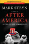 After America (Get Ready for Armageddon) - 9781596983274 by Mark Steyn, 9781596983274