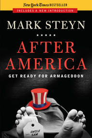 After America (Get Ready for Armageddon) - 9781596983274 by Mark Steyn, 9781596983274