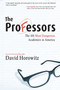 The Professors (The 101 Most Dangerous Academics in America) by David Horowitz, 9781596985254