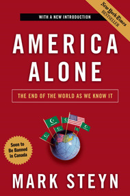 America Alone (The End of the World As We Know It) by Mark Steyn, 9781596985278