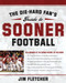 The Die-Hard Fan's Guide to Sooner Football by Jim Fletcher, 9781596985308