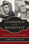 Lindbergh vs. Roosevelt (The Rivalry That Divided America) by James P. Duffy, 9781596986015