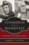 Lindbergh vs. Roosevelt (The Rivalry That Divided America) by James P. Duffy, 9781596986015