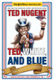 Ted, White, and Blue (The Nugent Manifesto) - 9781596986053 by Ted Nugent, 9781596986053