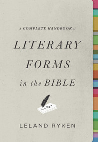 A Complete Handbook of Literary Forms in the Bible by Leland Ryken, 9781433541148