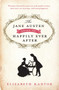 The Jane Austen Guide to Happily Ever After by Elizabeth Kantor, 9781596987845