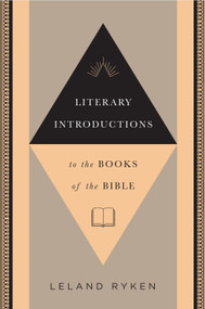 Literary Introductions to the Books of the Bible by Leland Ryken, 9781433542176