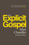 The Explicit Gospel (Paperback Edition) by Matt Chandler, Jared C. Wilson, 9781433542114