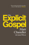 The Explicit Gospel (Paperback Edition) by Matt Chandler, Jared C. Wilson, 9781433542114