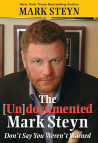 The Undocumented Mark Steyn by Mark Steyn, 9781621573180