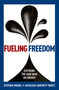 Fueling Freedom (Exposing the Mad War on Energy) by Stephen Moore, Kathleen Hartnett White, 9781621574095
