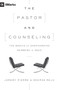 The Pastor and Counseling (The Basics of Shepherding Members in Need) by Jeremy Pierre, Deepak Reju, 9781433545122