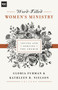 Word-Filled Women's Ministry (Loving and Serving the Church) by Gloria Furman, Kathleen Nielson, Nancy Guthrie, Susan Hunt, Kristie Anyabwile, Cindy Cochrum, Ellen Dykas, Keri Folmar, Carrie Sandom, Claire S. Smith, Gloria Furman, Kathleen Nielson, 9781433545238