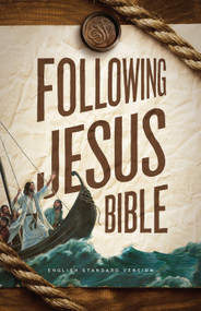 ESV Following Jesus Bible (Hardcover) by , 9781433545528