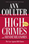 High Crimes and Misdemeanors (The Case Against Bill Clinton) by Ann Coulter, 9780895261137