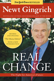 Real Change (The Fight for America's Future) by Newt Gingrich, 9781596985896