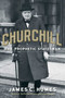 Churchill (The Prophetic Statesman) by James C. Humes, John Spencer-Churchill, 9781596987753