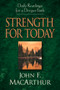 Strength for Today (Daily Readings for a Deeper Faith) by John MacArthur, 9781581344073
