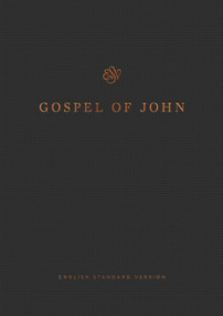 ESV Gospel of John, Reader's Edition (Paperback) by , 9781433558955