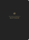 ESV Scripture Journal: Matthew (Matthew), 9781433560026