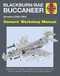 Blackburn/BAE Buccaneer Owners' Workshop Manual (All marks (1958-94) - Insights into the design, operation and preservation of the iconic Cold War carrier-borne and overland strike jet) by Keith Wilson, 9781785211164
