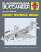Blackburn/BAE Buccaneer Owners' Workshop Manual (All marks (1958-94) - Insights into the design, operation and preservation of the iconic Cold War carrier-borne and overland strike jet) by Keith Wilson, 9781785211164