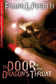 The Door in the Dragon's Throat by Frank E. Peretti, 9781581346183