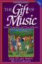 The Gift of Music (Great Composers and Their Influence (Expanded and Revised, 3rd Edition)) by Jane Stuart Smith, Betty Carlson, Francis A. Schaeffer, 9780891078692