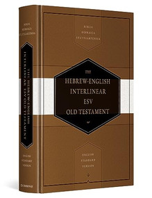 Hebrew-English Interlinear ESV Old Testament (Biblia Hebraica Stuttgartensia (BHS) and English Standard Version (ESV) (Hardcover)) by Thom Blair, 9781433501135