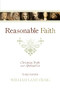 Reasonable Faith (Christian Truth and Apologetics (3rd Edition)) by William Lane Craig, 9781433501159