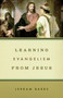 Learning Evangelism from Jesus by Jerram Barrs, 9781433503184