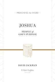 Joshua (People of God's Purpose) by David Jackman, R. Kent Hughes, 9781433511974