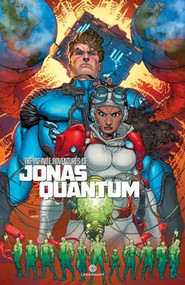 The Infinite Adventures of Jonas Quantum by Marc Guggenheim, Freddie Williams, 9781681160146