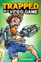 Trapped in a Video Game - 9781449496081 by Dustin Brady, Brady Jesse, 9781449496081