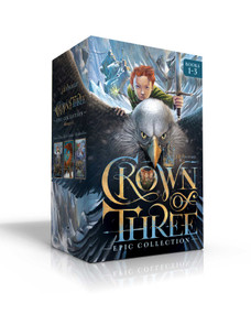 Crown of Three Epic Collection Books 1-3 (Boxed Set) (Crown of Three; The Lost Realm; A Kingdom Rises) by J. D. Rinehart, 9781534400320