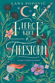 Fierce Like a Firestorm by Lana Popovic, 9780062436863