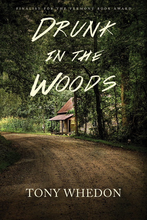 Drunk in the Woods by Tony Whedon, 9781732266209