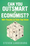 Can You Outsmart an Economist? (100+ Puzzles to Train Your Brain) by Steven E. Landsburg, 9781328489869