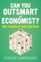 Can You Outsmart An Economist? (100+ Puzzles to Train Your Brain) by Steven E. Landsburg, 9781328489869