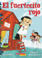 El fuertecito rojo (The Little Red Fort) by Brenda Maier, Sonia Sánchez, 9781338269017
