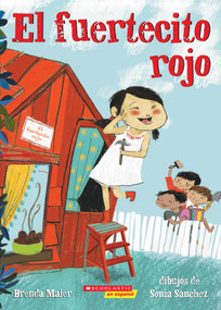 El fuertecito rojo (The Little Red Fort) (Spanish Edition) by Brenda Maier, Sonia Sánchez, 9781338269017