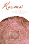 Karma (A Guide to Cause and Effect) by Jeffrey Armstrong, 9781683833802
