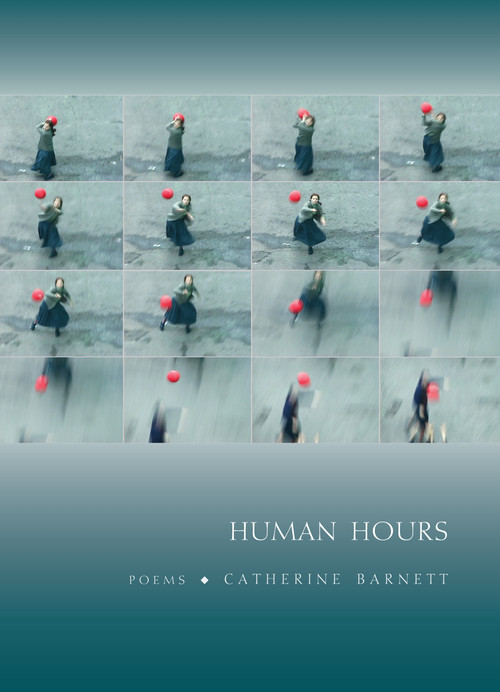 Human Hours (Poems) by Catherine Barnett, 9781555978143