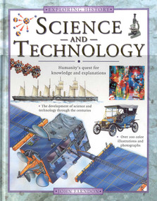 Science and Technology (Humanity's Quest for Knowledge and Explanations) by John Farndon, 9780754804543