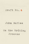 Draft No. 4 (On the Writing Process) - 9780374537975 by John McPhee, 9780374537975