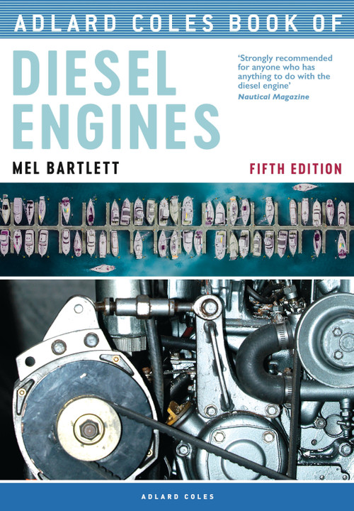 Adlard Coles Book of Diesel Engines by Melanie Bartlett, 9781472955401
