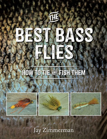 Best Bass Flies: How to Tie and Fish Them by Jay Zimmerman, 9780811719988